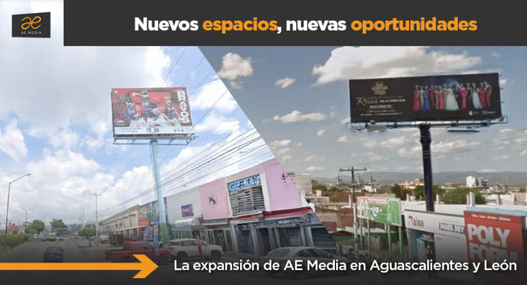 Nuevos espacios, nuevas oportunidades: la expansión de AE Media en Aguascalientes y León