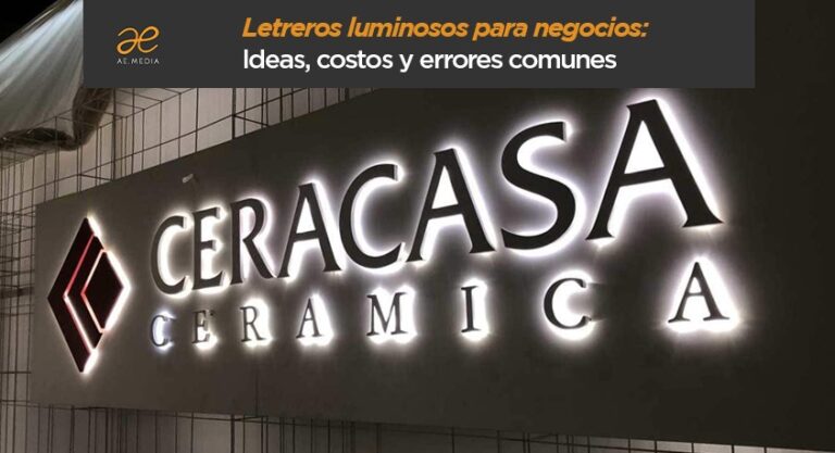 Letreros luminosos para negocios: Ideas, costos y errores comunes