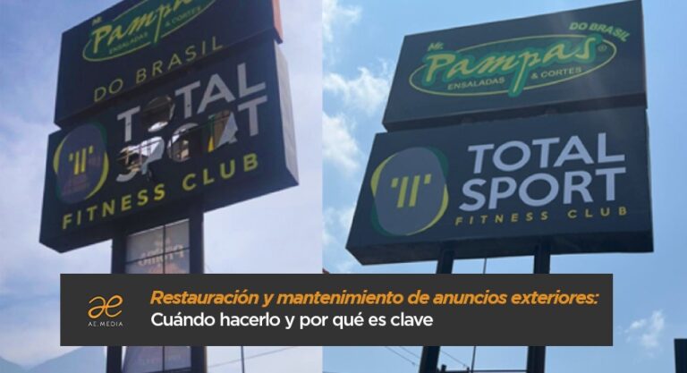 Restauración y mantenimiento de anuncios exteriores: Cuándo hacerlo y por qué es clave