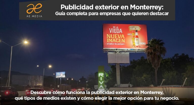 Publicidad exterior en Monterrey: Guía completa para empresas que quieren destacar