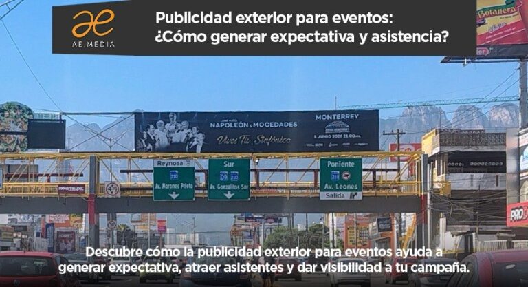 Publicidad exterior para eventos: ¿Cómo generar expectativa y asistencia?